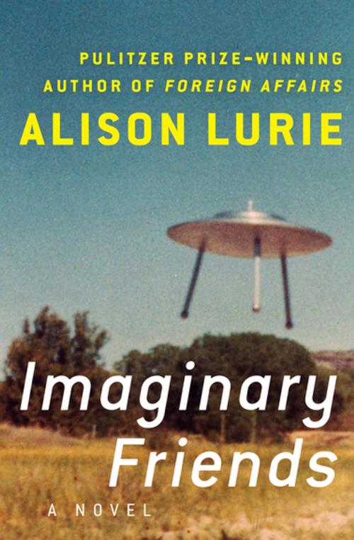 Cover of the book Imaginary Friends by Alison Lurie, Open Road Media