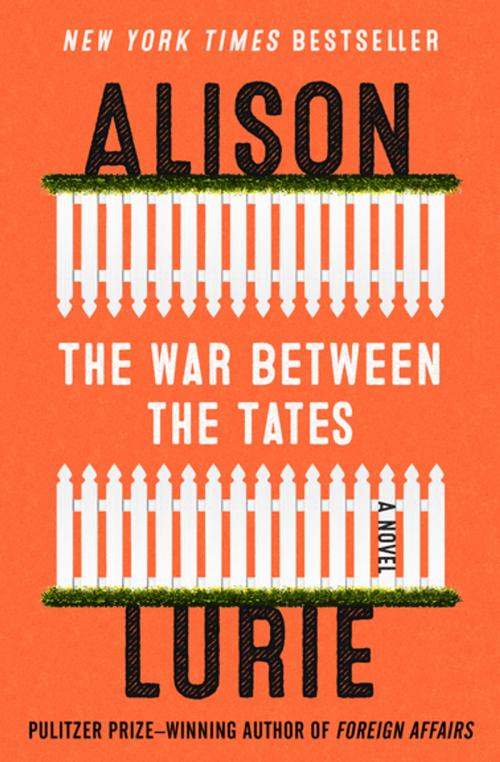 Cover of the book The War Between the Tates by Alison Lurie, Open Road Media