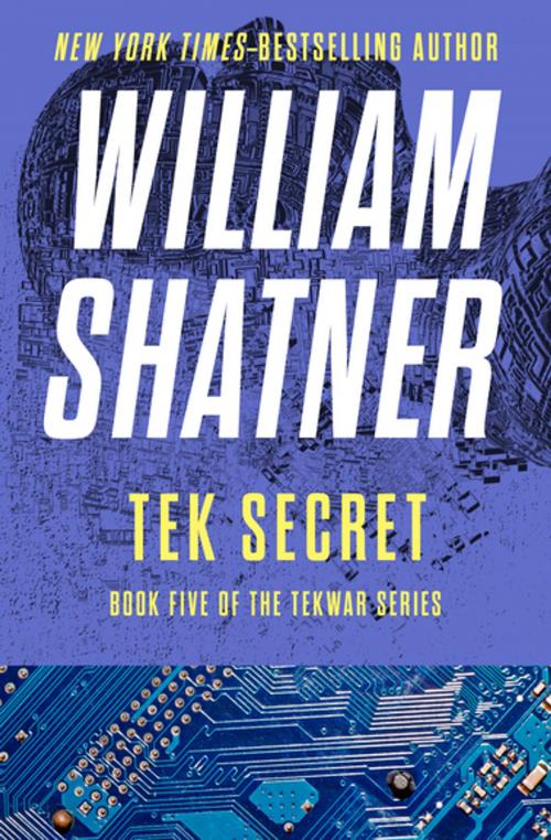 Cover of the book Tek Secret by William Shatner, Open Road