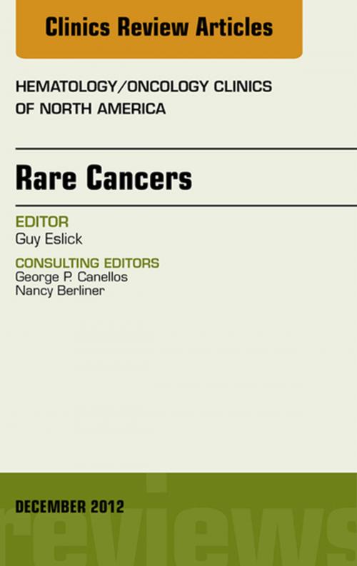 Cover of the book Rare Cancers, An Issue of Hematology/Oncology Clinics of North America - E-Book by Guy D. Eslick, PhD, MMEDSc(Clin Epi), MMEDStat, Elsevier Health Sciences