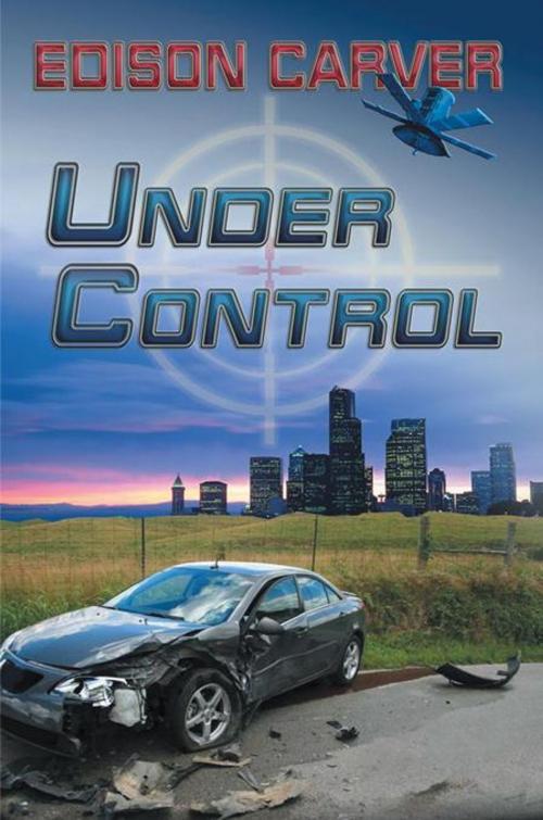 Cover of the book Under Control by Edison Carver, Abbott Press