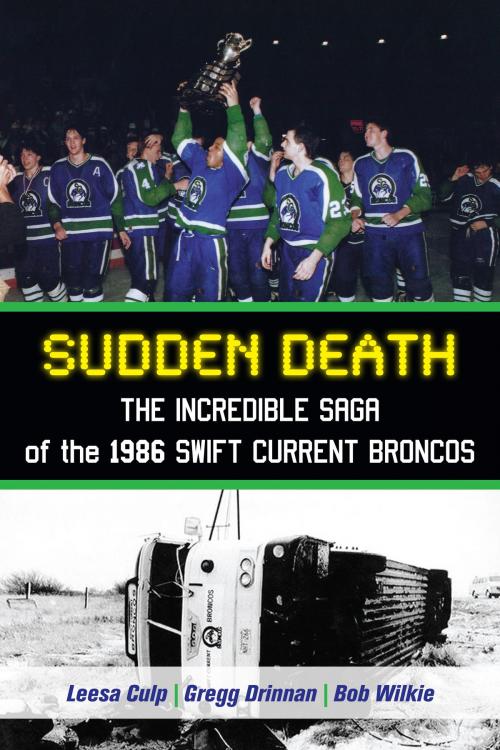 Cover of the book Sudden Death by Leesa Culp, Gregg Drinnan, Bob Wilkie, Dundurn