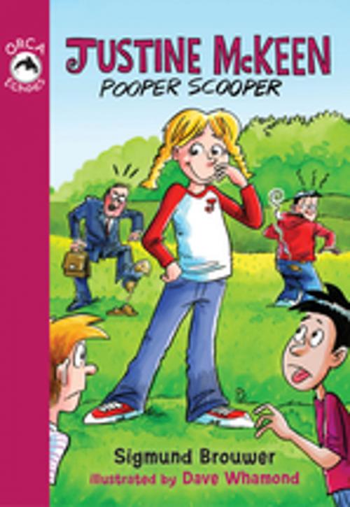 Cover of the book Justine McKeen, Pooper Scooper by Sigmund Brouwer, Orca Book Publishers