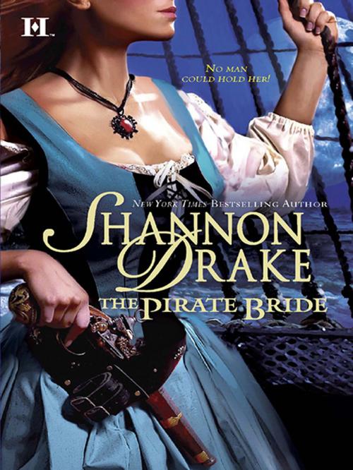 Cover of the book The Pirate Bride by Shannon Drake, HQN Books