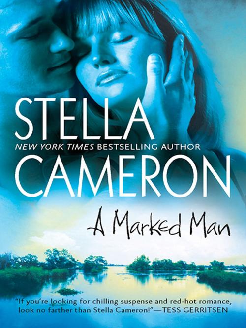 Cover of the book A Marked Man by Stella Cameron, MIRA Books