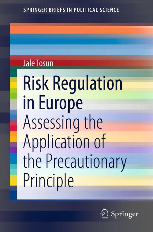Cover of the book Risk Regulation in Europe by Jale Tosun, Springer New York