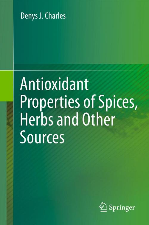 Cover of the book Antioxidant Properties of Spices, Herbs and Other Sources by Denys J. Charles, Springer New York