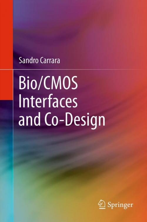 Cover of the book Bio/CMOS Interfaces and Co-Design by Sandro Carrara, Springer New York