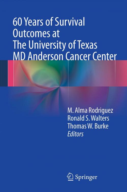 Cover of the book 60 Years of Survival Outcomes at The University of Texas MD Anderson Cancer Center by , Springer New York