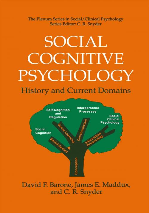 Cover of the book Social Cognitive Psychology by David F. Barone, James E. Maddux, C. R. Snyder, Springer US