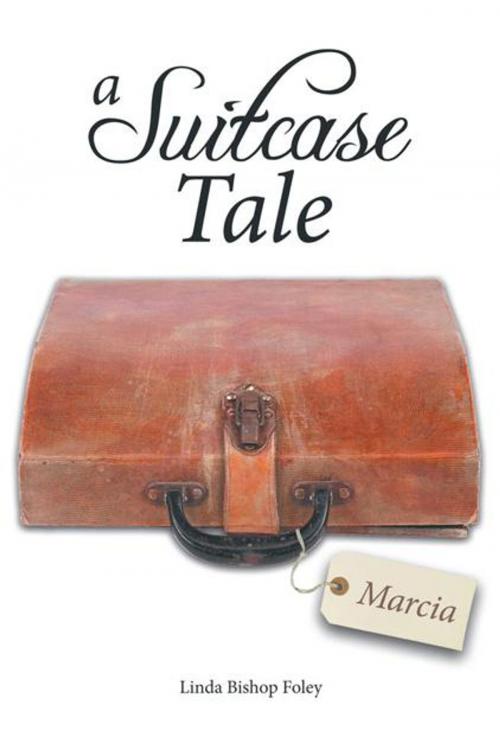 Cover of the book A Suitcase Tale by Linda Bishop Foley, Inspiring Voices