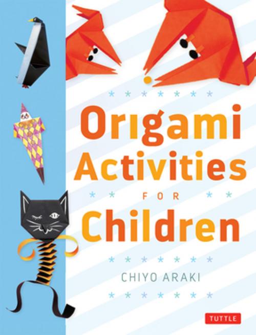 Cover of the book Origami Activities for Children by Chiyo Araki, Tuttle Publishing
