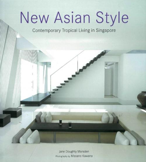 Cover of the book New Asian Style by Jane Doughty Marsden, Tuttle Publishing