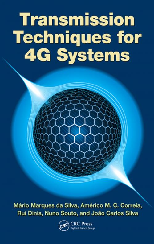 Cover of the book Transmission Techniques for 4G Systems by Rui Dinis, Americo Correia, Joao Carlos Silva, Nuno Souto, Mario Marques da Silva, CRC Press