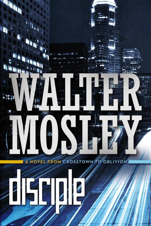 Cover of the book Disciple by Walter Mosley, Tom Doherty Associates