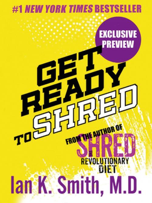 Cover of the book Get Ready to Shred by Ian K. Smith, M.D., St. Martin's Press