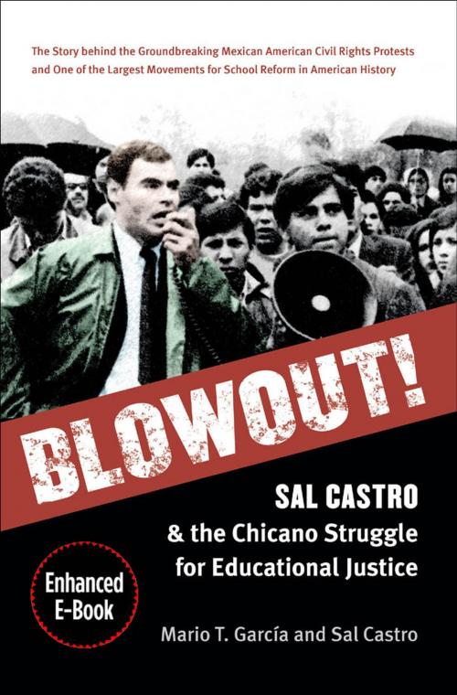 Cover of the book Blowout!, Enhanced Ebook by Mario T. García, Sal Castro, The University of North Carolina Press