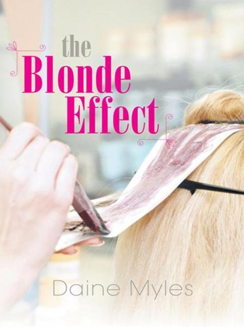 Cover of the book The Blonde Effect by Daine Myles, iUniverse