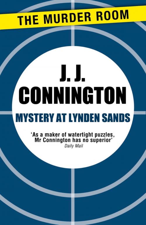 Cover of the book Mystery at Lynden Sands by J. J. Connington, Orion Publishing Group