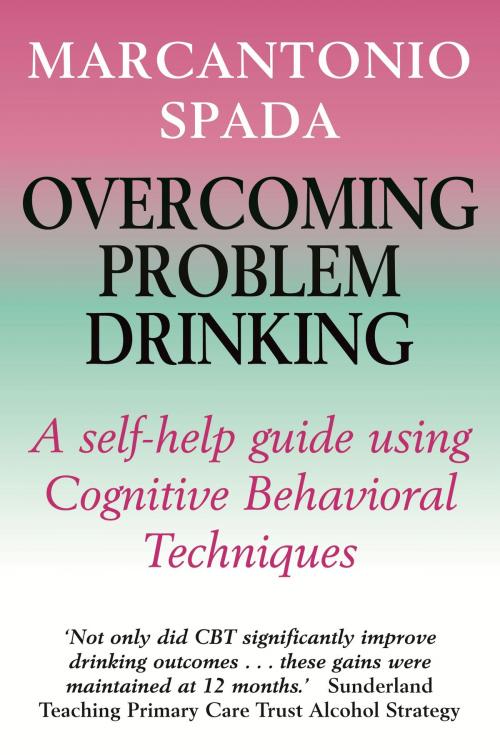 Cover of the book Overcoming Problem Drinking by Marcantonio Spada, Little, Brown Book Group