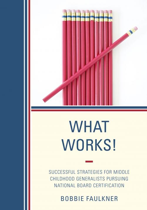 Cover of the book What Works! by Bobbie Faulkner, R&L Education