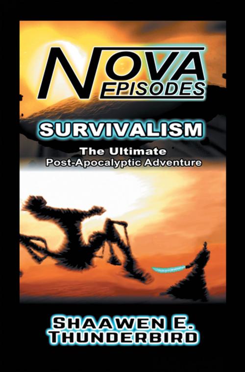 Cover of the book Nova: Episodes by Shaawen E. Thunderbird, iUniverse