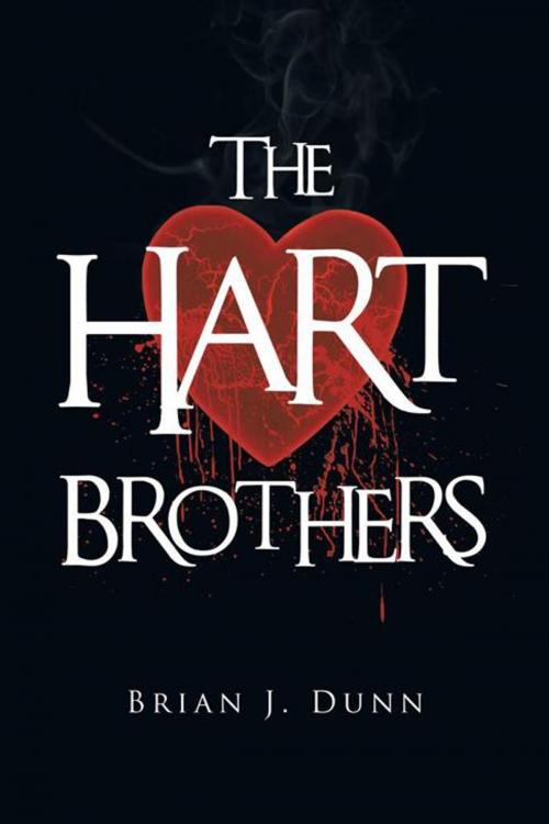 Cover of the book The Hart Brothers by Brian J. Dunn, iUniverse