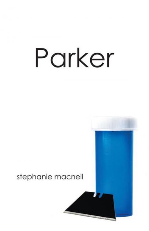 Cover of the book Parker by Stephanie Macneil, iUniverse