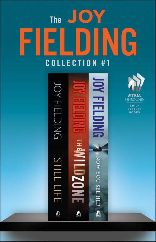 Cover of the book The Joy Fielding Collection #1 by Joy Fielding, Atria/Emily Bestler Books