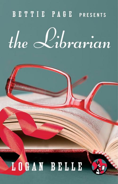Cover of the book Bettie Page Presents: The Librarian by Logan Belle, Pocket Star
