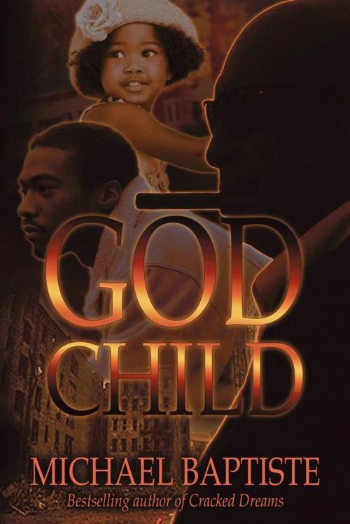 Cover of the book Godchild by Michael Daniel Baptiste, Strebor Books