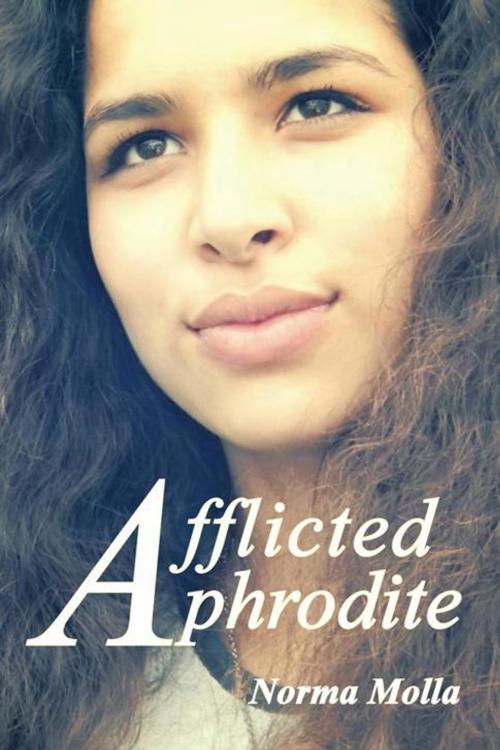 Cover of the book Afflicted Aphrodite by Norma Molla, AuthorHouse UK