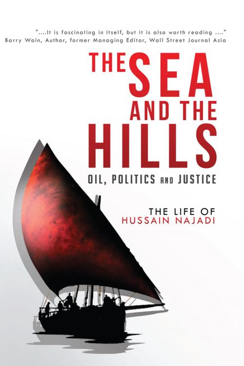 Cover of the book The Sea and the Hills by Hussain Najadi, AuthorHouse UK