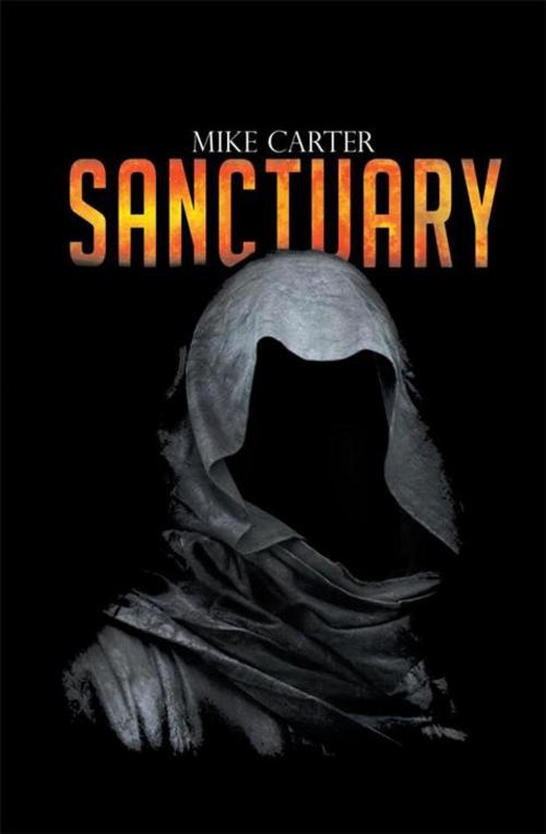 Cover of the book Sanctuary by Mike Carter, AuthorHouse UK