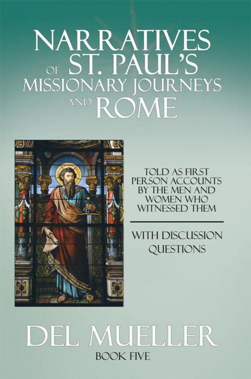 Cover of the book Narratives of St. Paul's Missionary Journeys and Rome by Del Mueller, AuthorHouse
