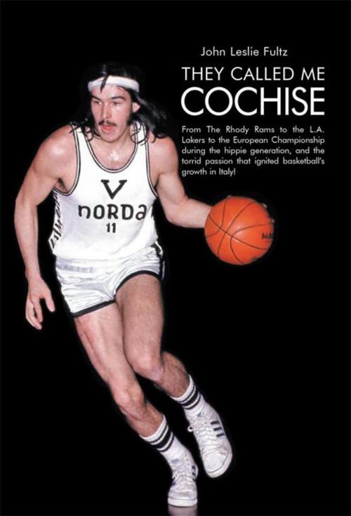 Cover of the book They Called Me Cochise by John Leslie Fultz, AuthorHouse
