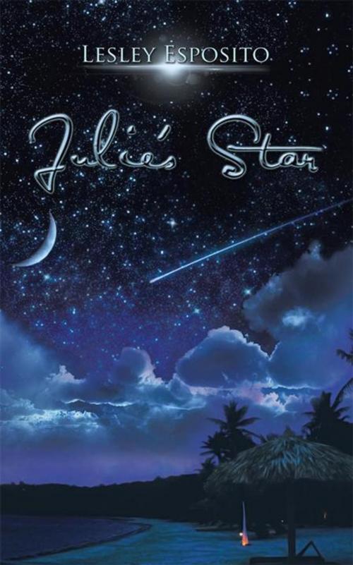 Cover of the book Julie's Star by Lesley Esposito, AuthorHouse