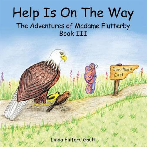 Cover of the book Help Is on the Way by Linda Fulford Gault, AuthorHouse