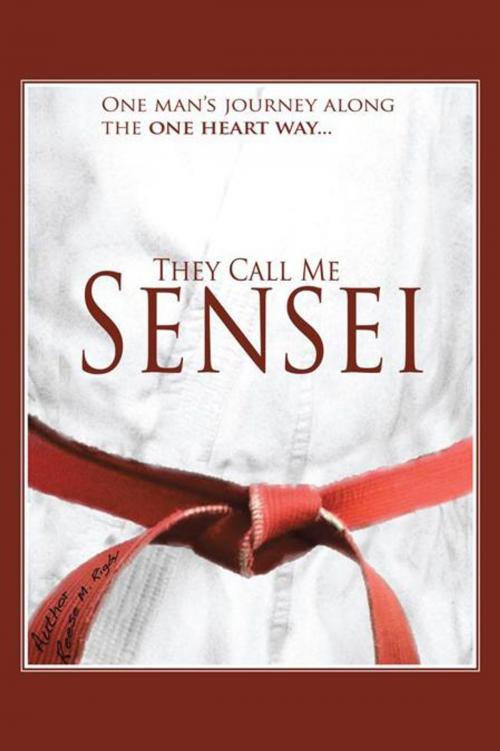 Cover of the book They Call Me Sensei by REESE RIGBY, AuthorHouse