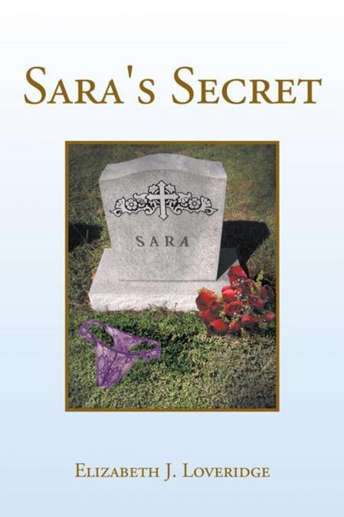 Cover of the book Sara's Secret by Elizabeth J Loveridge, Xlibris UK