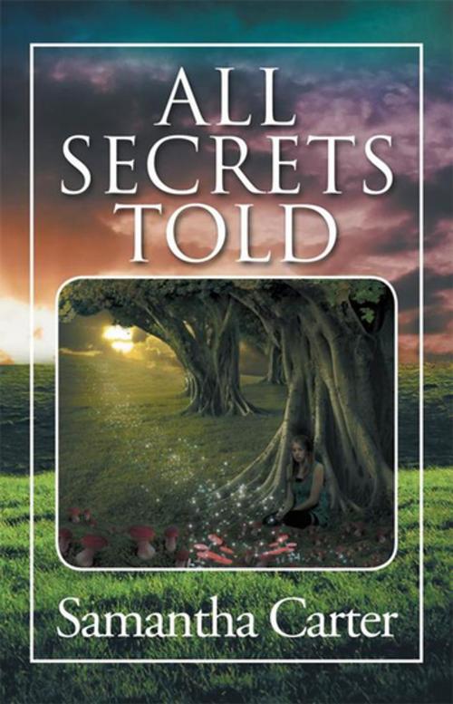 Cover of the book All Secrets Told by Samantha Carter, Xlibris AU