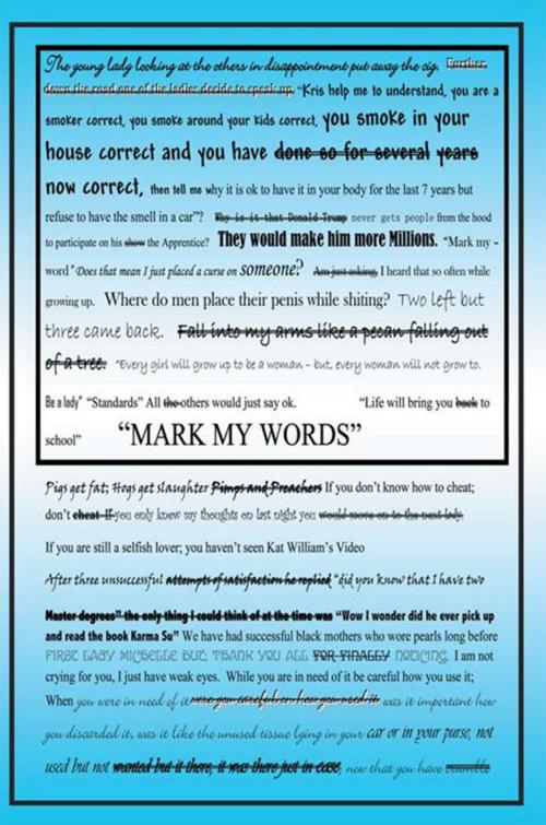 Cover of the book ''Mark My Words'' by Pelle Payton, Xlibris US
