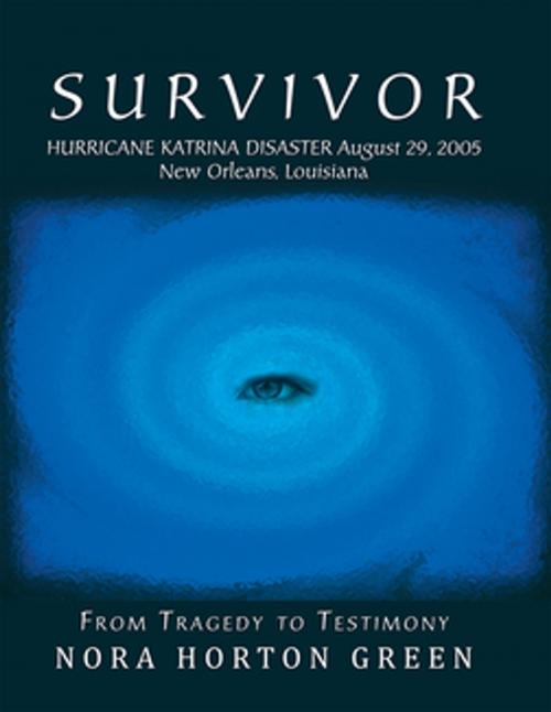 Cover of the book Survivor by Nora Horton Green, Xlibris US