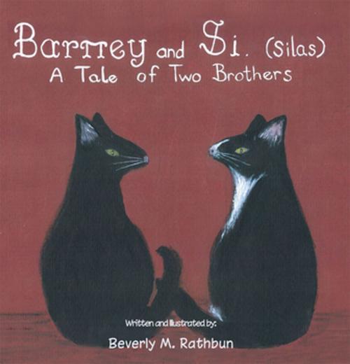 Cover of the book Barney and Si. (Silas) by Beverly M. Rathbun, Xlibris US