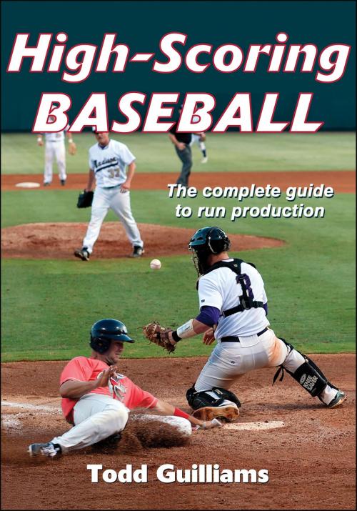 Cover of the book High Scoring Baseball by Todd L. Guilliams, Human Kinetics, Inc.