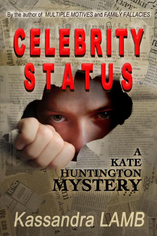 Cover of the book CELEBRITY STATUS by Kassandra Lamb, misterio press LLC