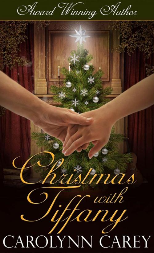 Cover of the book Christmas with Tiffany by Carolynn Carey, Carolynn Carey