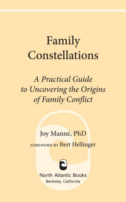 Cover of the book Family Constellations by Joy Manne, Ph.D., North Atlantic Books