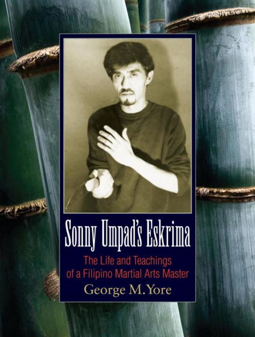 Cover of the book Sonny Umpad's Eskrima by George M. Yore, North Atlantic Books