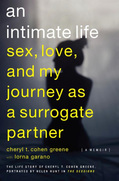 Cover of the book An Intimate Life by Cheryl T. Cohen Greene, Lorna Garano, Counterpoint Press